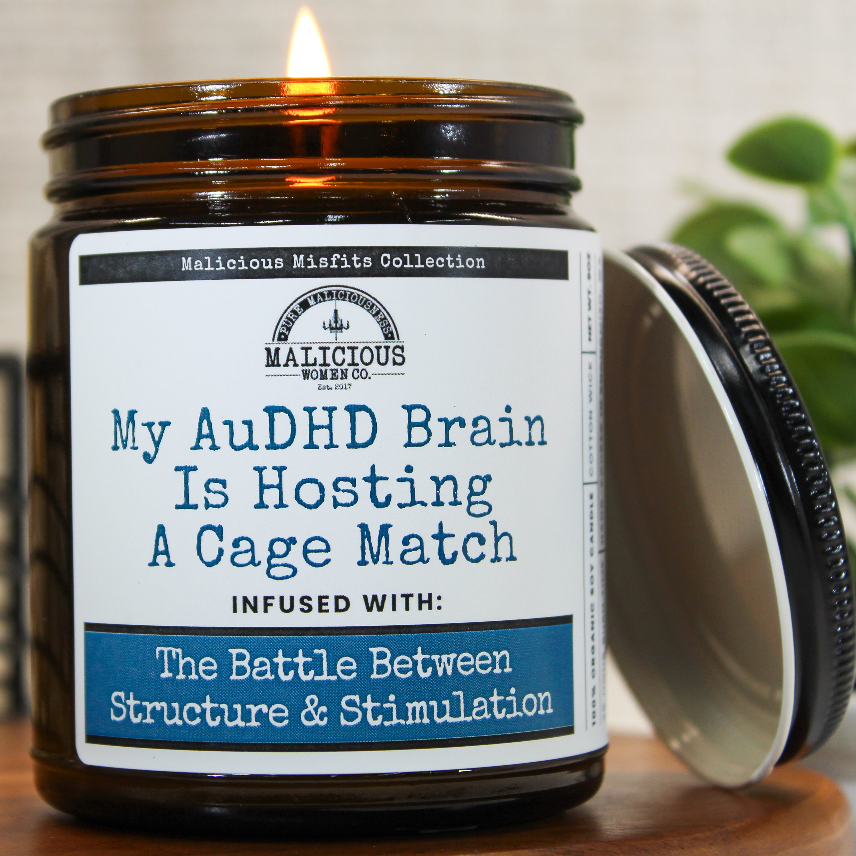 Malicious Women Candle CO.- Soy Candles in Snohomish- My AuDHD Brain Is Hosting A Cage Match