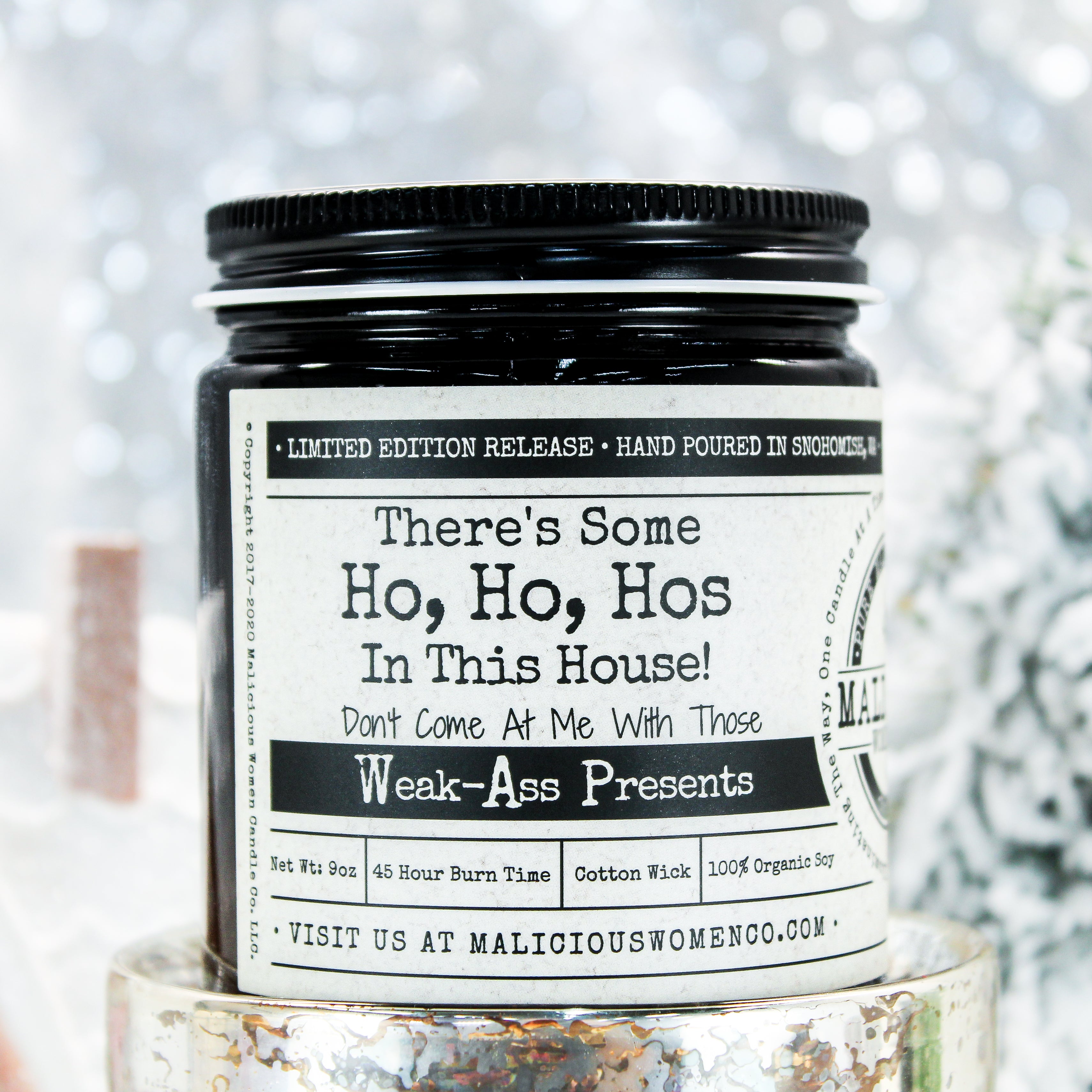 There's Some Ho, Ho, Hos in This House! - Infused With: 