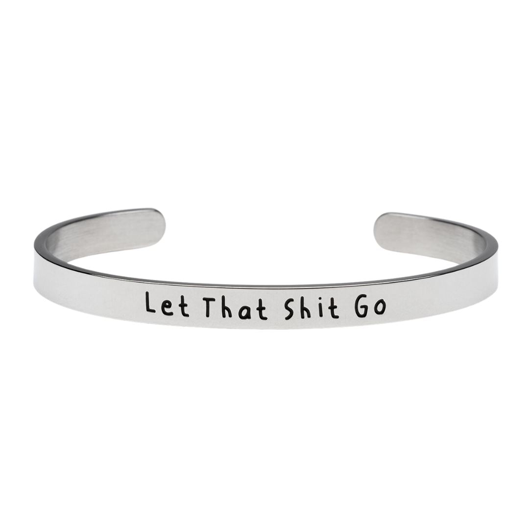 Let That Shit Go - Bangle Bracelet Jewelry Malicious Women Candle Co. 